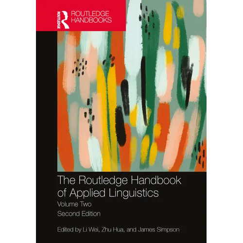 The Routledge Handbook of Applied Linguistics: Volume Two