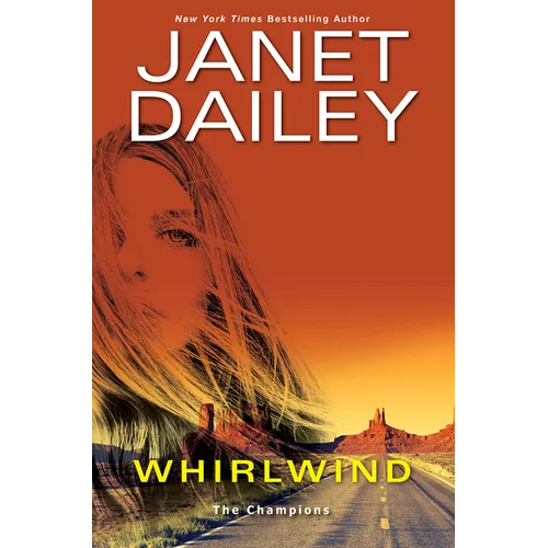 Whirlwind: A Thrilling Novel of Western Romantic Suspense