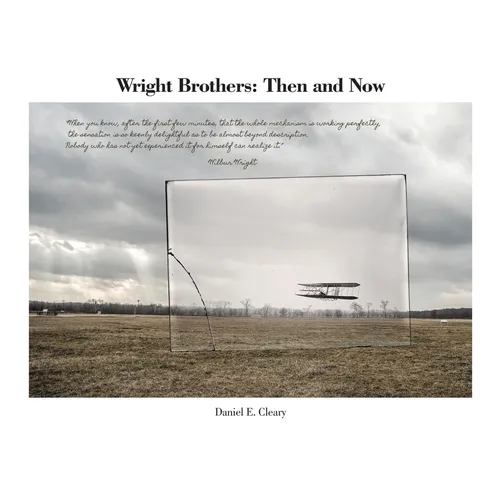 Wright Brothers: Then and Now