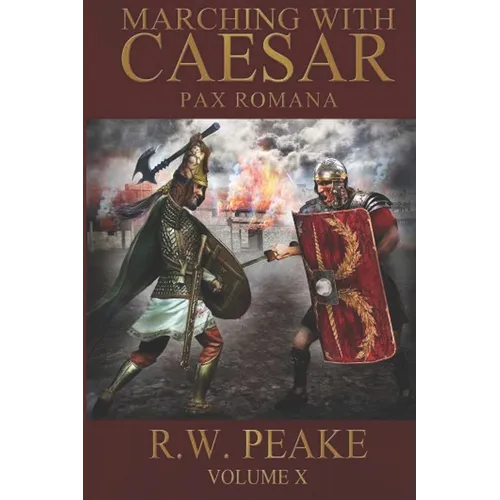 Marching With Caesar: Pax Romana