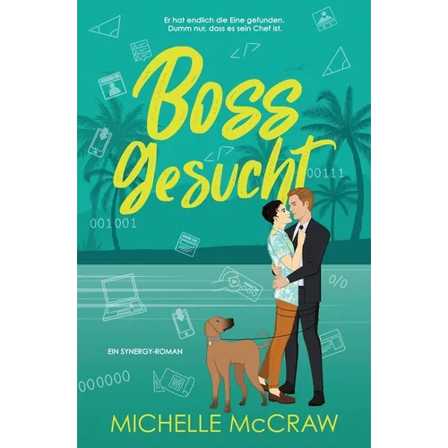 Boss gesucht: Eine Chef-Assistent-Romance