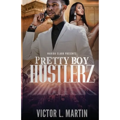 Pretty Boy Hustlerz Part 1