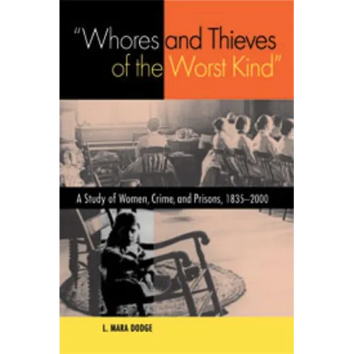 "Whores and Thieves of the Worst Kind"