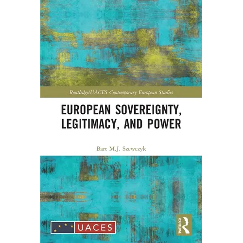 European Sovereignty, Legitimacy, and Power