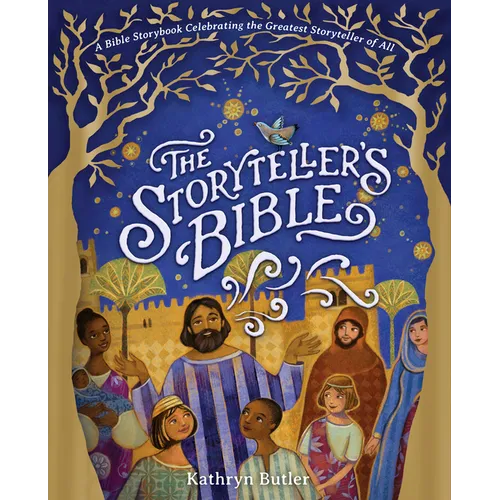 The Storyteller's Bible: A Bible Storybook Celebrating the Greatest Storyteller of All