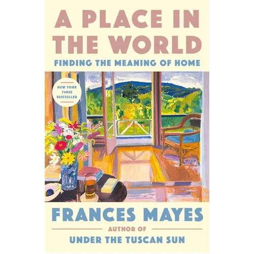 A Place in the World: Finding the Meaning of Home