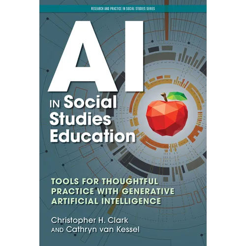 AI in Social Studies Education: Tools for Thoughtful Practice with Generative Artificial Intelligence