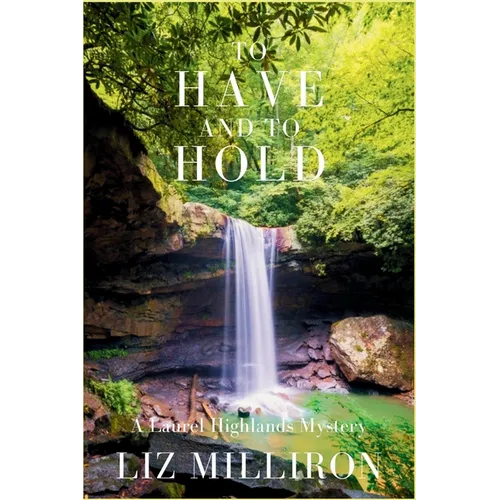 To Have and To Hold: A Laurel Highlands Mystery
