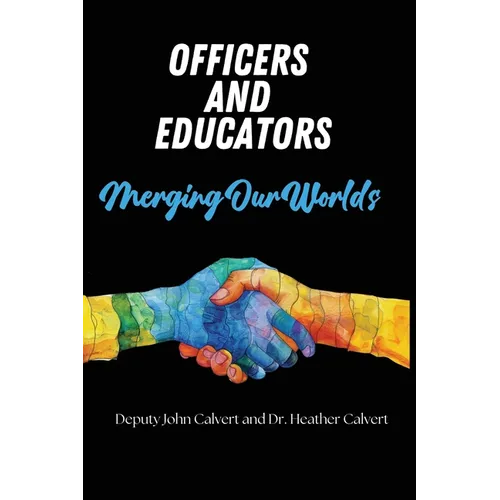 Officers and Educators: Merging Our Worlds