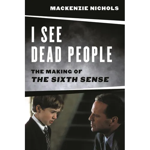 I See Dead People: The Making of 'The Sixth Sense'