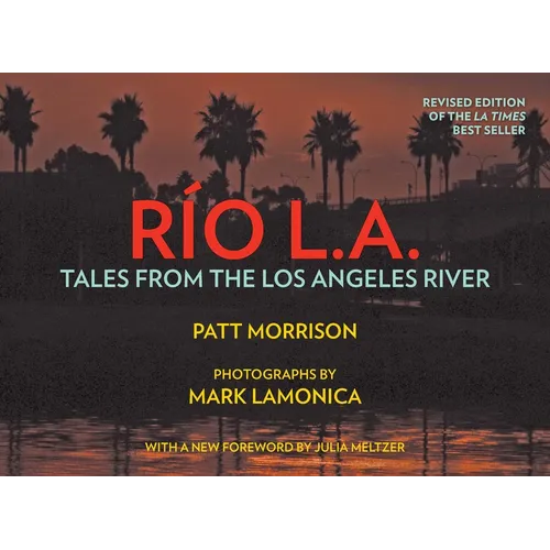 Rio La: Tales from the Los Angeles River