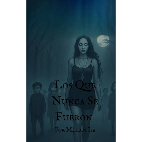 Los Que Nunca Se Fueron