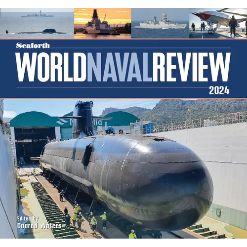 Seaforth World Naval Review 2024