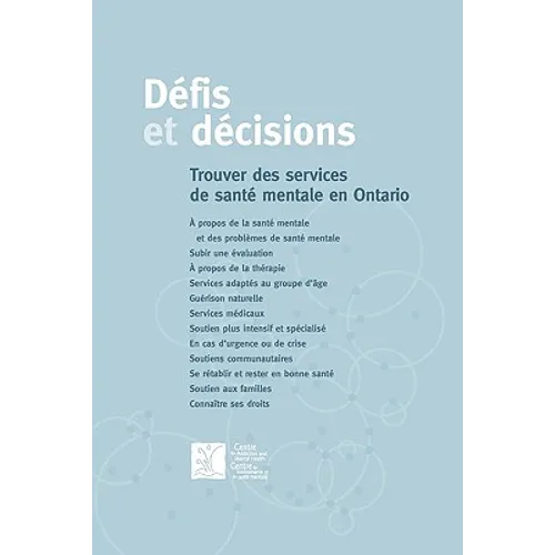 Défis et décisions: Trouver des services de santé mentale en Ontario