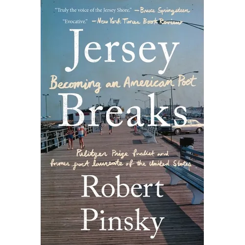 Jersey Breaks: Becoming an American Poet