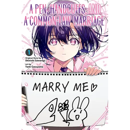A Pen, Handcuffs, and a Common-Law Marriage, Vol. 1: Volume 1