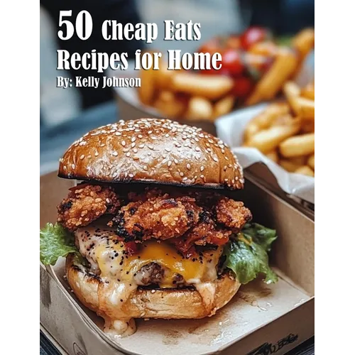 50 Cheap Eats Recipes for Home