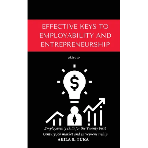 Effective Keys to Employability and Entrepreneurship