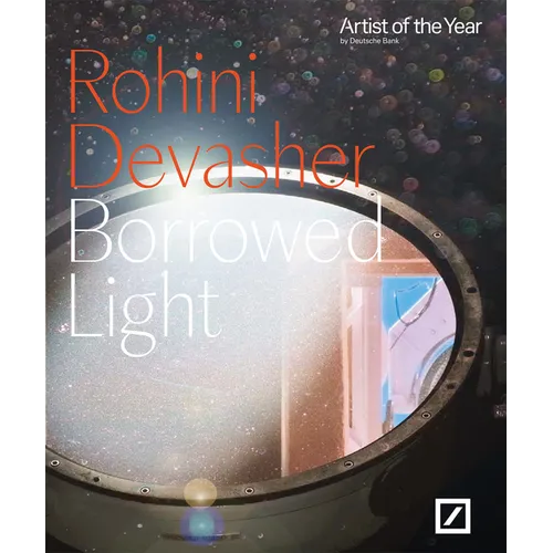 Rohini Devasher: Borrowed Light