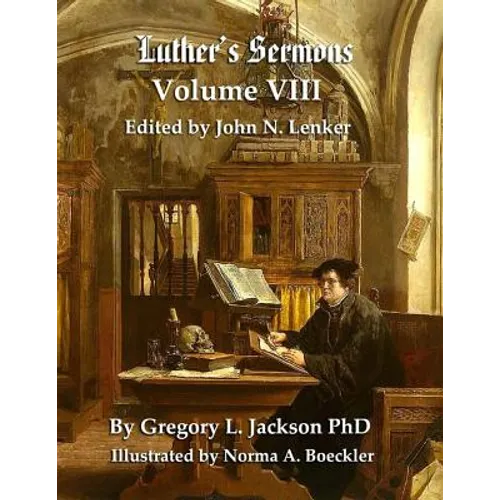 Luther's Sermons: Lenker Edition