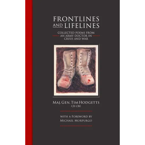Frontlines and Lifelines: Collected Poems from an Army Doctor in Crisis and War