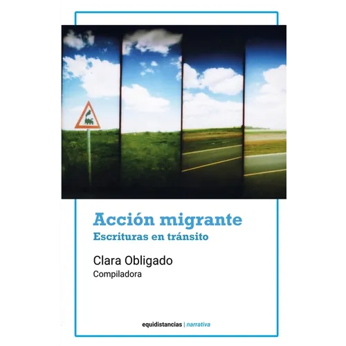Acción migrante: Escrituras en tránsito