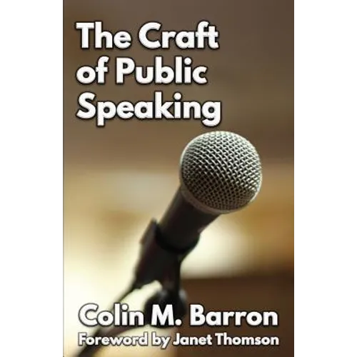 The Craft of Public Speaking