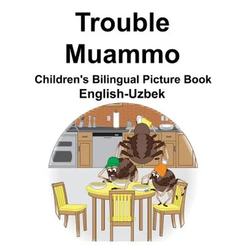 English-Uzbek Trouble/Muammo Children's Bilingual Picture Book