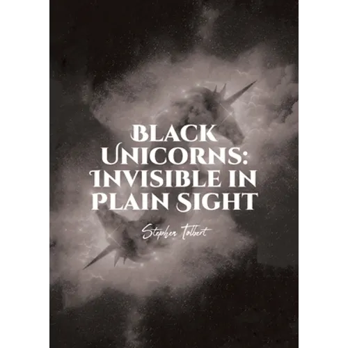 Black Unicorns: Invisible in Plain Sight