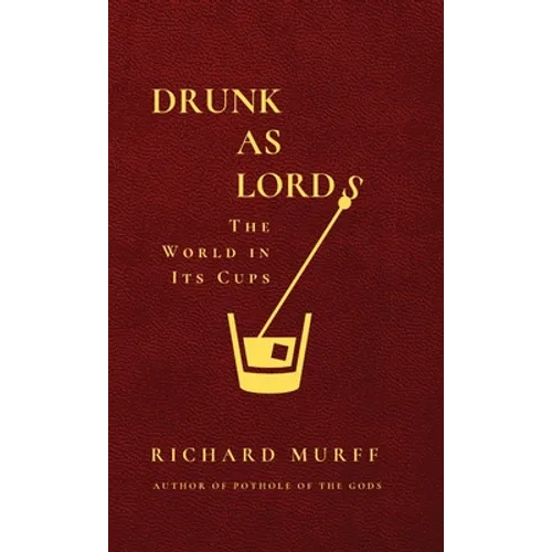 Drunk as Lords