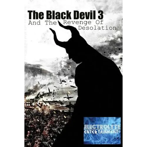 The black Devil 3: And the revenge of Desolation