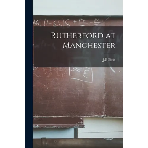 Rutherford at Manchester