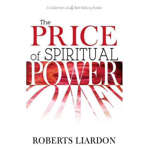 The Price of Spiritual Power: A Collection of Four Complete Bestsellers in One Volume