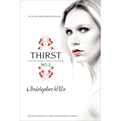Thirst No. 2: Phantom, Evil Thirst, Creatures of Forever