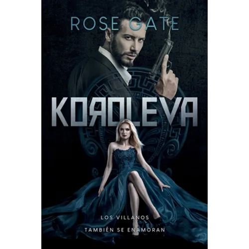 Koroleva: Los villanos también se enamoran