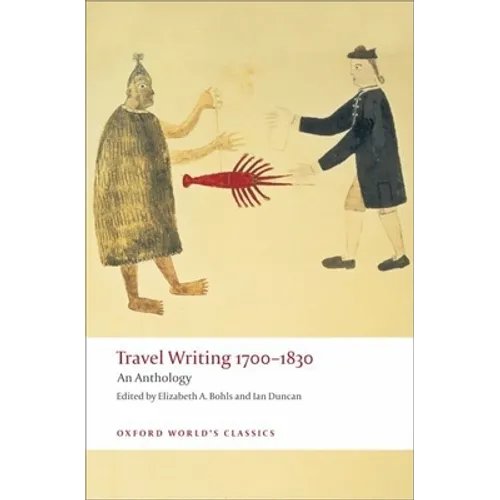 Travel Writing 1700-1830: An Anthology