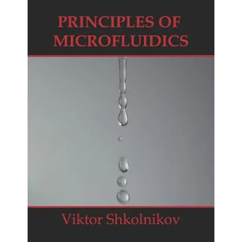 Principles of Microfluidics