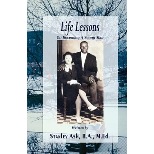Life Lessons: On Becoming A Young Man