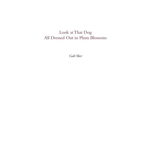 Look at That Dog All Dressed Out in Plum Blossoms
