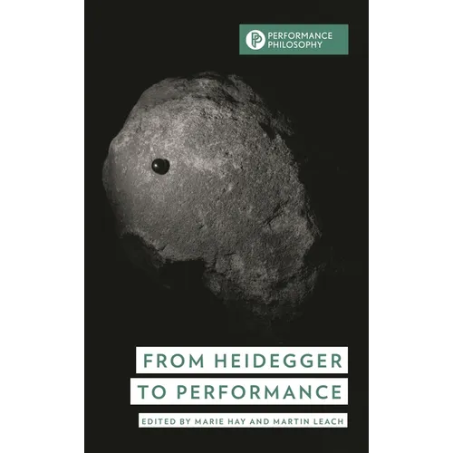 From Heidegger to Performance