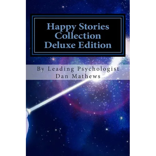 Happy Stories Collection Deluxe Edition: Ages 4 - 10