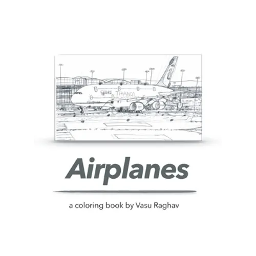 Airplanes: a coloring book by Vasu Raghav