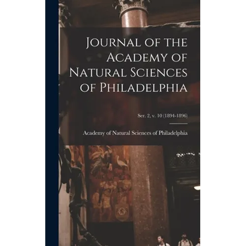 Journal of the Academy of Natural Sciences of Philadelphia; ser. 2, v. 10 (1894-1896)
