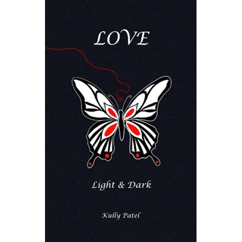 Love: Light and Dark