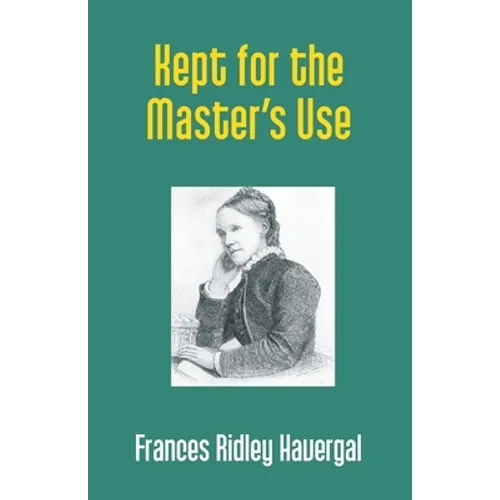 Kept for the Master's Use