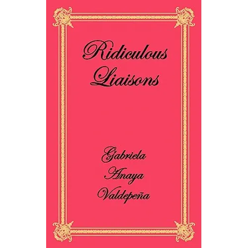Ridiculous Liaisons