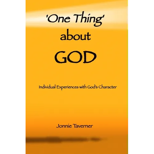 'One Thing' about God: Individual Experiences with God's Character
