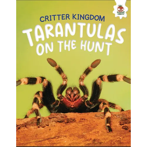 Tarantulas on the Hunt