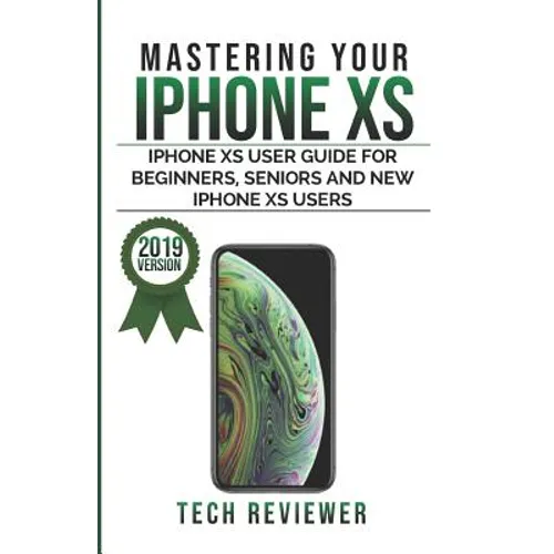 Mastering Your iPhone XS