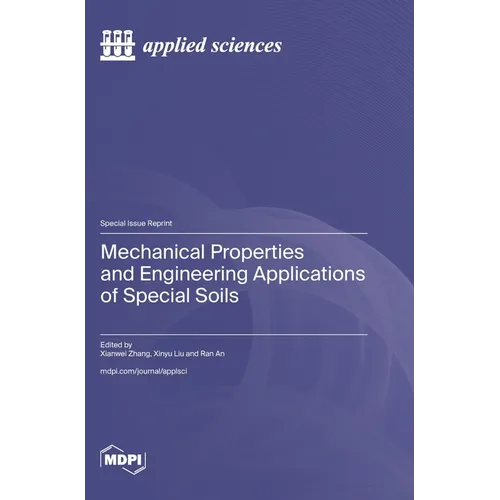 Mechanical Properties and Engineering Applications of Special Soils